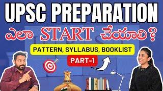 PART-1 | How to Start UPSC Preparation: Exam Pattern & Syllabus Explained for Beginners | IAS