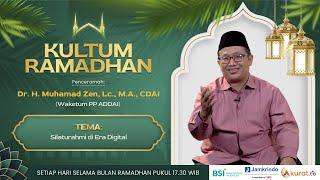 KULTUM RAMADHAN: MUHAMAD ZEN | SILATURAHMI DI ERA DIGITAL