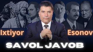 Ixtiyor Esonov bilan savol javob