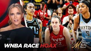 Megyn Kelly Breaks Down New Race Hoax Involving WNBA Star Angel Reese Inventing Racial Harassment
