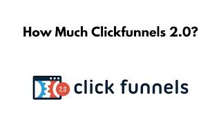 How Much Is Clickfunnels 2.0