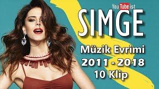 Simge Müzik Evrimi | 2011 - 2018 Videografi Müzik Dünyası