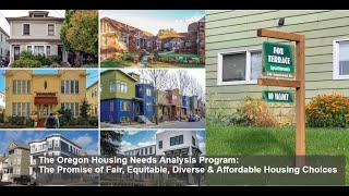 The Oregon Housing Needs Analysis Program  The Promise of Fair, Equitable, Diverse & Affordable Hous