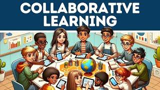 Collaborative Learning (Explained in 2 Minutes)