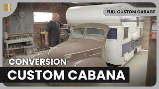 Building a Unique Cabana Car - Full Custom Garage - Car Show