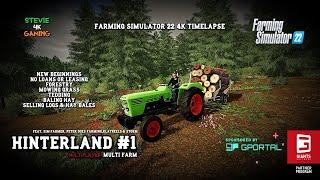 Hinterland/#1/Multiplayer Multi Farm/New Beginnings/Forestry/Making Hay/FS22 4K Timelapse