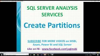 Partitions in SSAS | SSAS Cube partitions | SSAS Cube Partitioning best practices