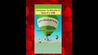 Amazing Nasheed Welcome To Mewlid Al Nebi S C W️Happy Mewlid Al Nebi S C W️
