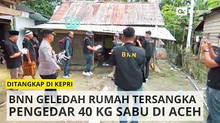 BNN Geledah Rumah Tersangka Pengedar 40 Kg Sabu di Aceh Timur