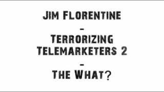 Jim Florentine - The Record, The WHAT? (Prank Call)