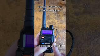 Baofeng UV5G/UV5R how to change channel names.