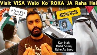 Dubai Airport Visit Visa Walo Ko ROKA JA Raha Hai ? These Documents Checked Visit Visa Traveller 