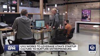 How one university works to leverage Utah's startup culture to nurture entrepreneurs