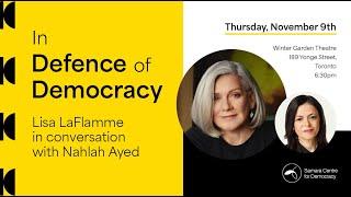 In Defense of Democracy 2023: Lisa LaFlamme in conversation with Nahlah Ayed