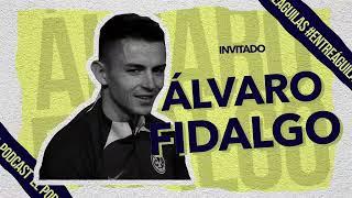 ¡ENTRE ÁGUILAS! EP 2 | El podcast de RedÁguila con Álvaro Fidalgo