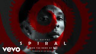 21 Savage - Spiral (Official Audio)