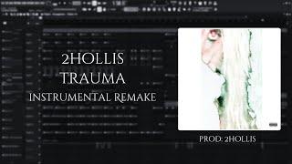 [MOST ACCURATE] How "Trauma" By 2Hollis Was Made