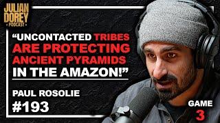 Paul Rosolie: Amazon's Uncontacted Tribes, El Dorado, Pyramids & Man-Eating Anacondas | 193