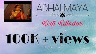 Abhalmaya Title Song l Kirti Killedar