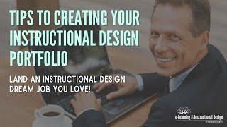 Tips to Creating Your Instructional Design Portfolio