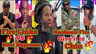 Nasheen Fire tell Chin world Bash his mind|Sound men Reasoning|Fire links vs Soul Supreme