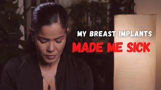 My Breast Implants Made Me Sick