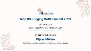 In Conversation with Bijaya Mishra: Exploring Nepal's Rare Disease Landscape & IndoUSrare's Role