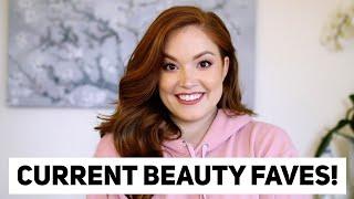 CURRENT BEAUTY FAVORITES 2020! March and April!