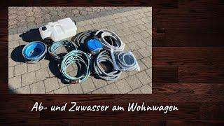 Ab- und Zuwasser am Wohnwagen (Komfort wie Zuhause)