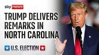 US Election: Donald Trump delivers remarks at rally in North Carolina