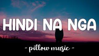 Hindi Na Nga - This Band (Lyrics) 