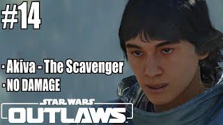 STAR WARS OUTLAWS - Scoundrel Walkthrough / No Damage / No Commentary / Akiva - The Scavenger