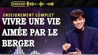 Vivre une vie aimée par le berger | Joseph Prince Enseignement