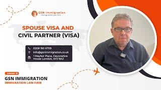 SPOUSE VISA & CIVIL PARTNER VISA REQUIREMENTS | UK VISA & IMMIGRATION ADVICE | GSN IMMIGRATION