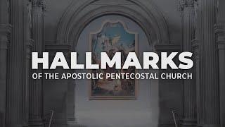 Hallmarks of the Apostolic Church