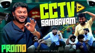 CCTV sambavam loading Promo | Vj Siddhu Vlogs