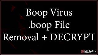 Boop Virus  (.boop File) - Removal and DECRYPTION Guide