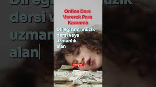 Online Ders Vererek Para Kazanma #parakazanmayolları #evdenparakazanmak #onlineeğitim