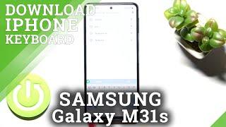 How to Install iPhone Keyboard on SAMSUNG Galaxy M31s // Green Apple Keyboard App