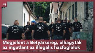 Megjelent a Betyársereg, elhagyták az ingatlant az illegális házfoglalók