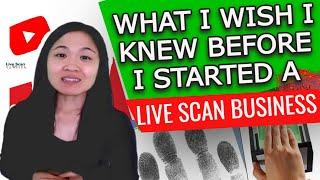 Live Scan Business- What I wished I'd Known About The Live Scan Fingerprinting Industry