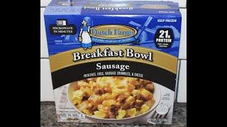 Dutch Farms Sausage Breakfast Bowl Review