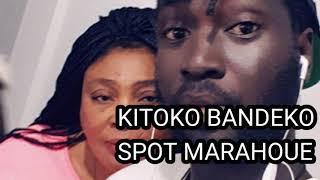 KITOKO BANDEKO SPOT MARAHOUE GUIGLO (+33605776690)