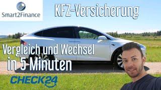 Günstigste KFZ Versicherung finden und vergleichen. Check24 Mobile-App und PC Anleitung!