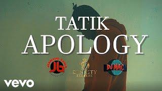 Tatik - Apology (Official Music Video)