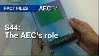 S44 the AEC's role