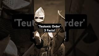 3 Fascinating Facts About the Teutonic Order! ️ #facts #history #knights #funfacts #medieval