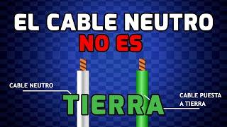 ¿Cual es la DIFERENCIA entre Neutro y Tierra? : No son lo mismo aunque esten UNIDOS