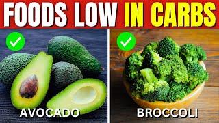 15 Foods Low in Carbohydrates You Need to Eat