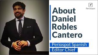 Meet Daniel Robles Cantero: Periospot Editor & Expert in Implant Dentistry